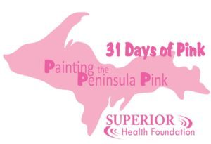 31 Day of Pink written over a pink silhouette of Michigan's Upper Peninsula